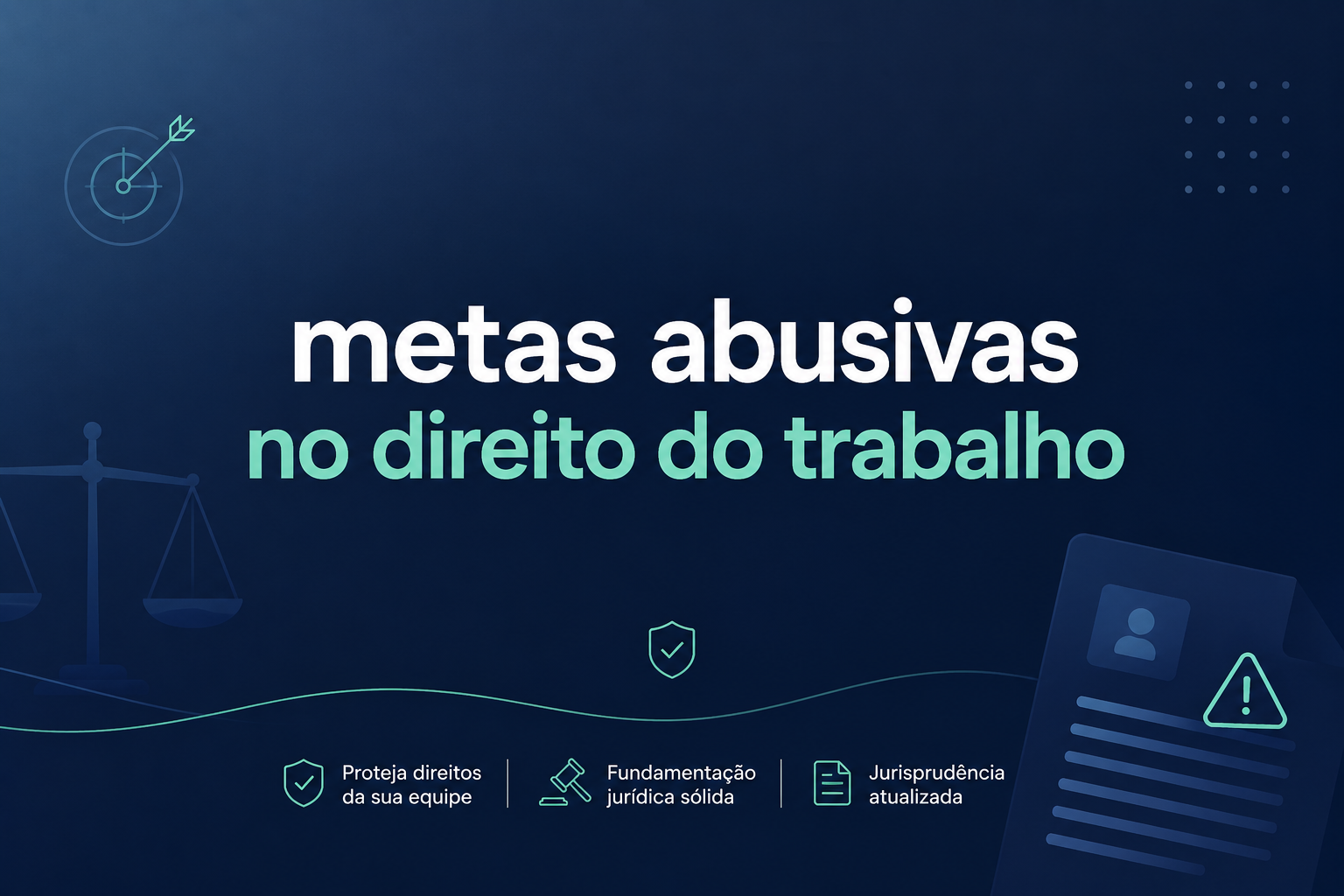 Assédio Moral por Metas Abusivas: Guia Definitivo para Advogados