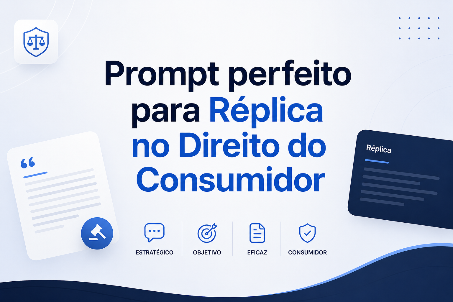 Prompt Perfeito para Réplica no Direito do Consumidor